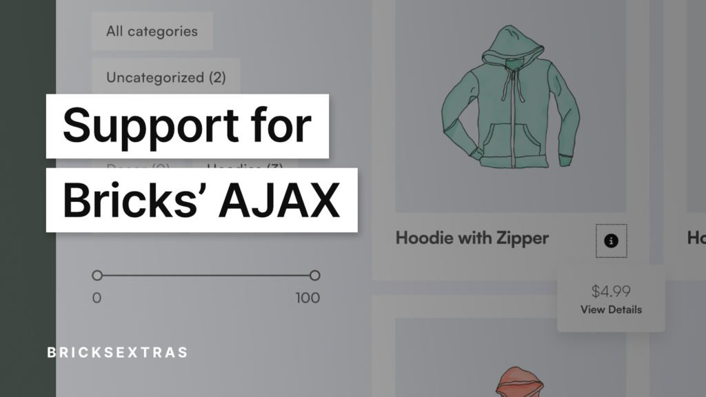 Support Added for Bricks’ AJAX filters / Search / Popup Content poster image